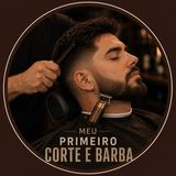 MEU PRIMEIRO CORTE E BARBA R$65,00